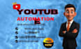 create and manage a profitable youtube automation channel