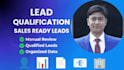 do lead qualification and provide sales ready leads