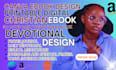 deign, format christian ebook, ghostwriter book writer, 30 days daily devotional