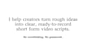 turn your ideas into viral short form video scripts
