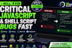 fix critical javascript bugs and shell script sh errors fast