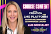 create course content for your lms, talentlms, braincert, learnworlds and kajabi