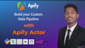 build apify actor for data scraping, apify n8n