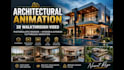 create architectural animation, 3d walkthrough video photorealistic rendering