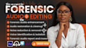 do forensic audio enhancement, editing, cleanup, reporting and metadata analysis