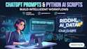 write custom chatgpt prompts and build python ai automation scripts