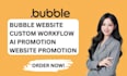 do custom workflow ai promotion website promotion and bubble website