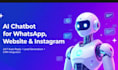 create ai chat bot for website, whatsapp and instagram dm