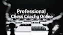 be your professional chess coach and improve your game