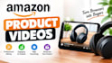 create a high converting amazon product listing video