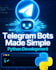 build a custom python telegram bot for your business