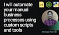 automate your manual business processes using custom scripts