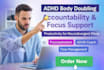 provide adhd body doubling, accountability, and productivity support
