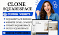 clone website, migrate website, and build squarespace website design