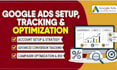 setup google ads, conversion tracking and optimize your campaign