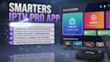create smarters latest iptv app
