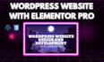design and develop websites with elementor pro