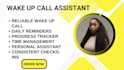your personal wake up call assistant and reminder