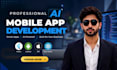 ai mobile app development app developer flutter react native full app creation