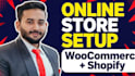 build a woocommerce or shopify store