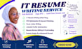 write an ats friendly IT resume, tech resume, and IT CV