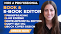 do developmental book editing, proofreading, copy and line edit for your book