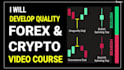 create full quality elearning forex video, cryptocurrency, trading course video