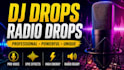 produce dj drops and radio drop with effect