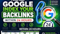 help google index your backlinks within 24 hours