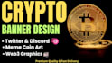 design professional crypto banner, twitter header, and discord graphics