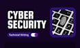 write cybersecurity technical writing, report and policy