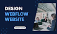 create an awesome webflow website