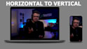 convert your horizontal video to vertical for your business