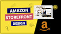 create your amazon storefront and brand store design