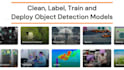 clean, label, train and deploy object detection applications
