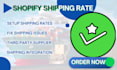 setup shopify shipping and tax audit and fix shipping issue