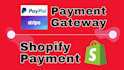 create a verified shopify payment gateway, stripe and paypal