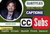transcribe embed subtitles or captions to video, create srt file
