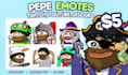 do custom and cute pepe emotes