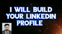do linkedin profile, business page, connections, marketing and resume writing