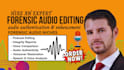 do forensic audio editing, cut, cleanup, enhance, repair, remove noise, and echo