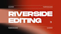 edit your riverside recordings