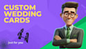 custom wedding cards made just for you
