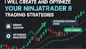 debug, optimize, or create custom ninja trader 8 strategies and indicator