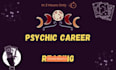 do psychic career reading for you in 2 hours