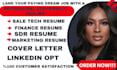 write sales tech resume, marketing, banking, sdr, finance, vp, and accounting