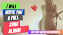 write you a full song album
