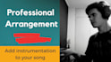arrange your song or instrumental