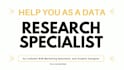 help you as a data research specialist