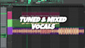 tune, edit, clean, mix your vocals professionally